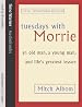 Tuesdays with Morrie