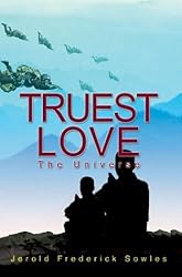 Truest Love: The Universe