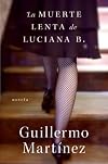 La muerte lenta de Luciana B.
