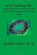 Your Healing Diet: A Quick Guide to Reversing Psoriasis and Chronic Diseases with Healing Foods