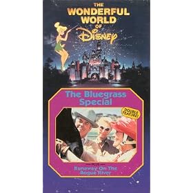 The Wonderful World of Disney - Bluegrass Special/ Runaway on the Rogue River