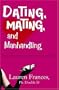 Dating, Mating, and Manhandling: The Ornithological Guide to Men