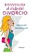Book Bienvenida Al Club Del Divorcio / Welcome to the Divorce Club