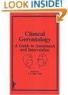 Clinical Gerontology: A Guide to Assessment and Intervention (With Instructor's Manual)