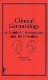 Clinical Gerontology: A Guide to Assessment and Intervention (With Instructors Manual)