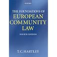 The Foundations of European Community Law: An Introduction to the Constitutional and Administrative Law of the European Community