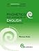 Phonetics
for
Learners
of
English
Pronunciation
(book
and
audio
CD)