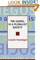 The Gospel in a Pluralist Society