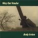 Andy Irvine - Way Out Yonder