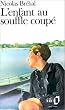 L'enfant au souffle coup�