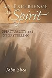 ISBN 9780764812873 product image for Experience of Spirit: Spirituality and Storytelling | upcitemdb.com