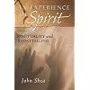 An Experience of Spirit: Spirituality and Storytelling