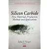 Silicon Carbide: New Materials, Production Methods and Applications (Material Science and Technologies)