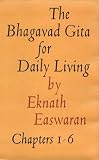 The Bhagavad Gita for Daily Living, Volume 1: Chapters 1-6 (Bhagavad Gita for Daily Living)