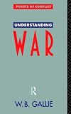 Understanding War: An Essay on the Nuclear Age (Points of Conflict)