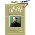 Parish Priest: Father Michael Mcgivney and the Knights of Columbus