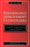 Performance Improvement Pathfinders: Models for Organizational Learning