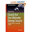 Search for the Ultimate Energy Source: A History of the U.S. Fusion Energy Program (Green Energy and Technology)