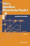 Grundkurs Theoretische Physik 2: Analytische Mechanik: 2 (Springer-Lehrbuch)
