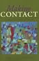 Making Contact: Readings from Home and Abroad