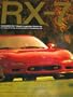 RX-7: The Mazda RX-7: Mazda's Legendary Sports Car, Plus: Racing and Winning - Le Mans and IMSA GTO Championship, 1991