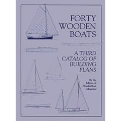 Forty Wooden Boats: A Third Catalogue of Building Plans (Woodenboat Books)