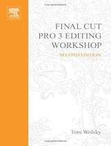 Final Cut Pro Editing Workshop (DV Expert Series)