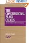 The Congressional Black Caucus: Racial Politics in the US Congress (Contemporary American Politics)