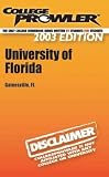 College Prowler University of Florida (Collegeprowler Guidebooks)