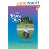 Little Brave Ones: For Children Who Battle Cystic Fibrosis
