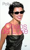 Chaos de Luxe - Polly Adler, Angelika Hager