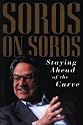 Soros on Soros: Staying Ahead of the Curve