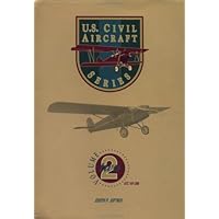 U.S. Civil Aircraft Series, Vol. 2 (U S Civil Aircraft)