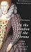 In the Shadow of the Throne: The Lady Arbella Stuart