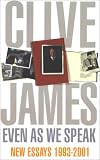 Even As We Speak: New Essays 1993 - 2000