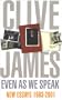 Even As We Speak: New Essays 1993 - 2000