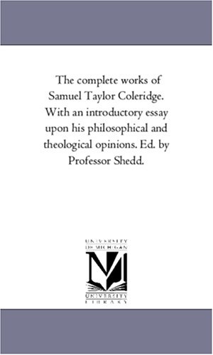 The complete works of Samuel Taylor Coleridge, Vol. 4