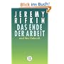 Das Ende der Arbeit und ihre Zukunft: Neue Konzepte f�r das 21. Jahrhundert