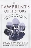 The Pawprints of History: Dogs and the Course of Human Events