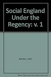 Social England under the Regency