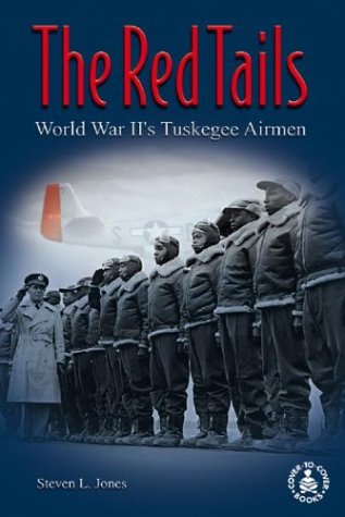 Red Tails: World War Ii's Tuskegee Airmen (Cover-to-Cover Informational Books: Unsung Heroes) (Cover-To-Cover Books)