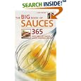 The Big Book of Sauces: 365 Quick and Easy Sauces, Salsas, Dressings, and Dips by  Anne Sheasby