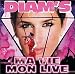 Diam's : Ma vie / Mon Live
