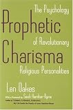 Prophetic Charisma: The Psychology of Revolutionary Religious Personalities
