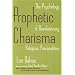 Prophetic Charisma: The Psychology of Revolutionary Religious Personalities