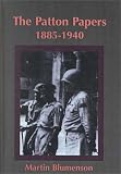 The Patton Papers, 1885-1940