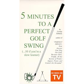 5 Minutes to a Perfect Golf Swing (10 if you're a slow learner) VIDEO AND HANDBOOK [VHS]