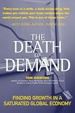 The Death of Demand: Finding Growth in a Saturated Global Economy (Financial Times Prentice Hall Books)