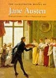 The Complete Illustrated Novels of Jane Austen: Sense and Sensibility/Emma/Northanger Abbey