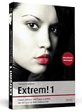 Produkt-Bild: Extrem! 1 - Frauen, M&auml;nner und Paare erz&auml;hlen von der Lust an der Leidenschaft